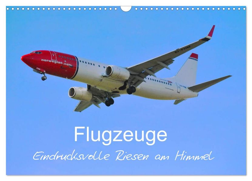 Flugzeuge - Eindrucksvolle Riesen am Himmel (Wandkalender 2027 DIN A3 quer) CALVENDO Monatskalender