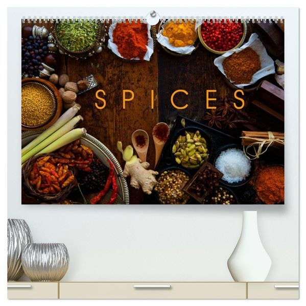SPICES (High Quality Premium Wall Calendar 2027 DIN A2 landscape)CALVENDO 12 Month Wall Calendar