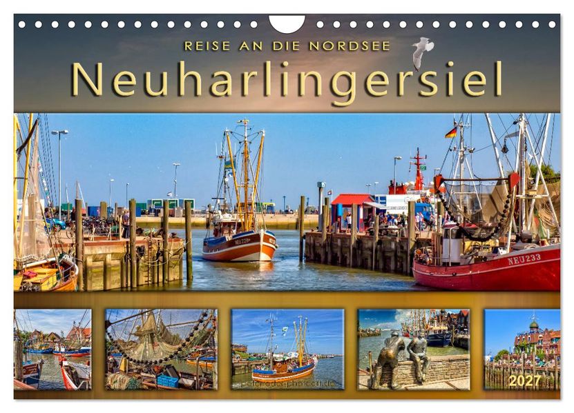 Reise an die Nordsee - Neuharlingersiel (Wandkalender 2027 DIN A4 quer) CALVENDO Monatskalender