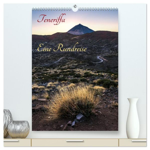 Teneriffa Eine Rundreise (hochwertiger Premium Wandkalender 2027 DIN A2 hoch) Kunstdruck in Hochglanz