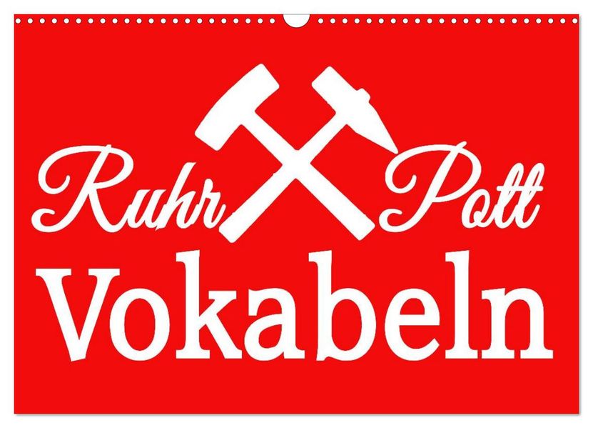 Ruhrpott Vokabeln (Wandkalender 2027 DIN A3 quer) CALVENDO Monatskalender