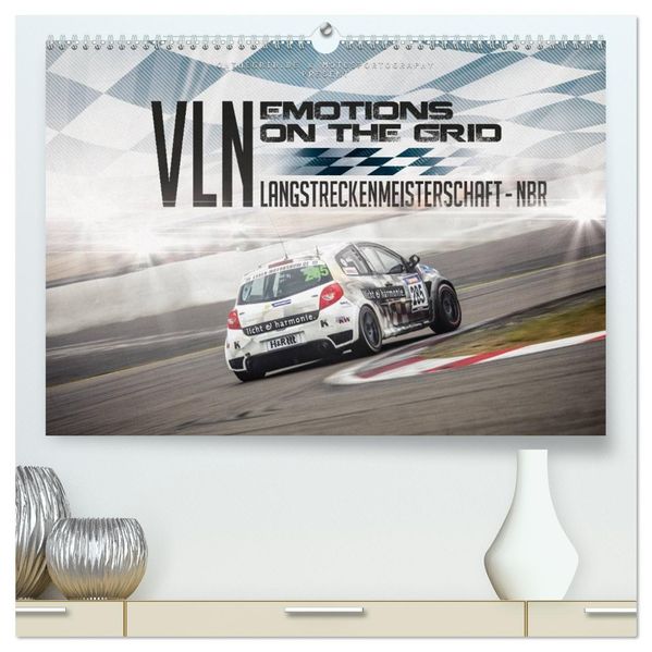 EMOTIONS ON THE GRID - VLN Langstreckenmeisterschaft Nürburgring (hochwertiger Premium Wandkalender 2027 DIN A2 quer) Kunstdruck in Hochglanz