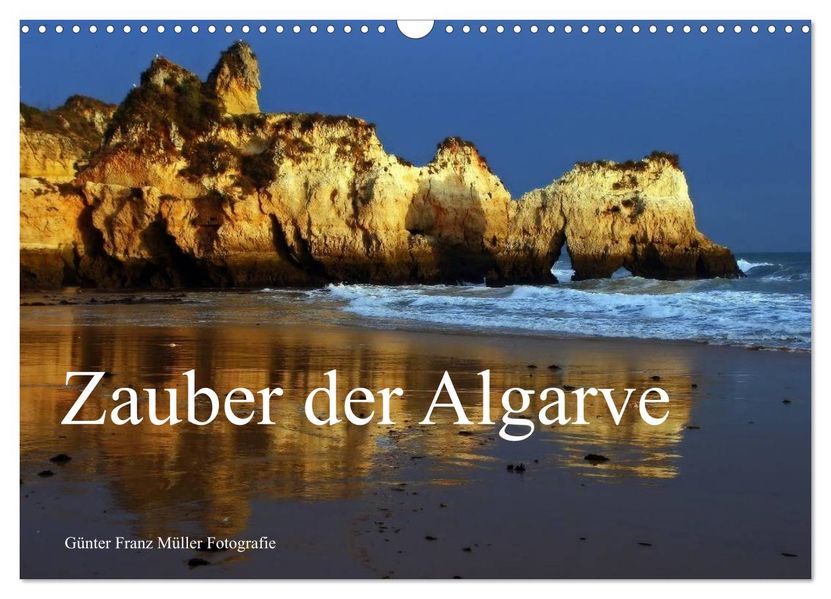 Zauber der Algarve (Wandkalender 2027 DIN A3 quer) CALVENDO Monatskalender