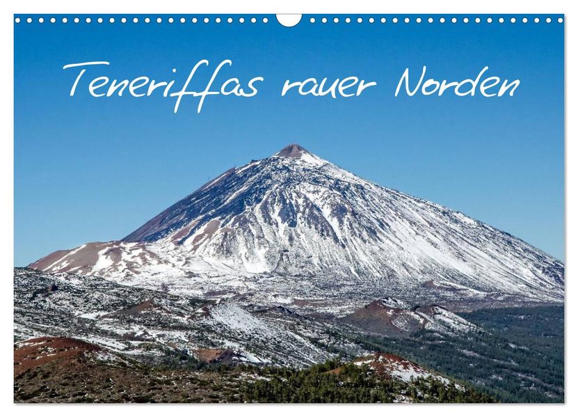 Teneriffas rauer Norden (Wandkalender 2027 DIN A3 quer) CALVENDO Monatskalender