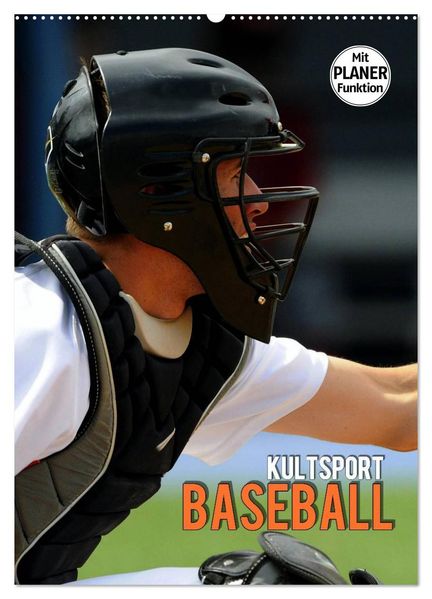 Kultsport Baseball (Wandkalender 2027 DIN A2 hoch) CALVENDO Monatskalender