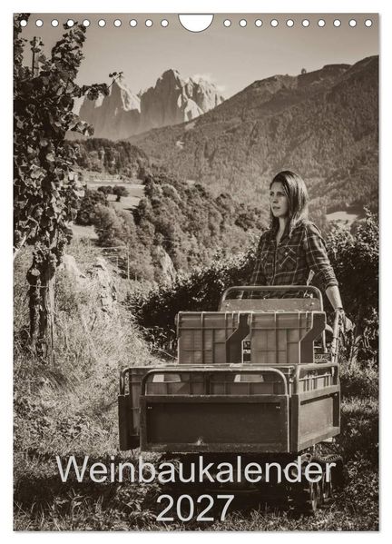 Weinbaukalender 2027 (Wandkalender 2027 DIN A4 hoch) CALVENDO Monatskalender
