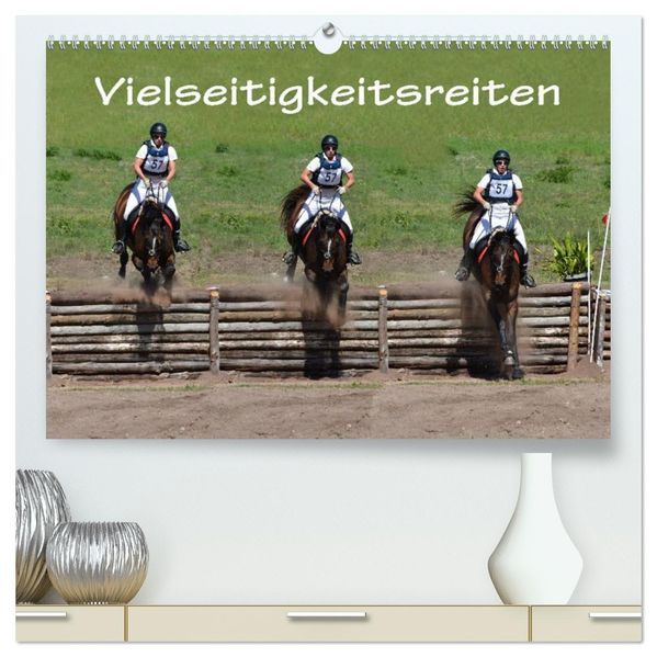 Vielseitigkeitsreiten (hochwertiger Premium Wandkalender 2027 DIN A2 quer) Kunstdruck in Hochglanz