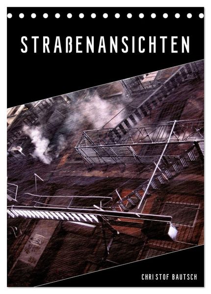 Straßenansichten (Tischkalender 2027 DIN A5 hoch) CALVENDO Monatskalender