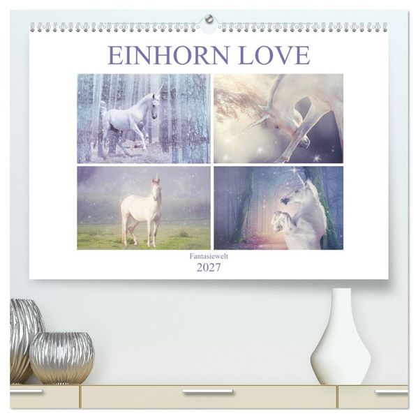 Einhorn Love - Fantasiewelt (hochwertiger Premium Wandkalender 2027 DIN A2 quer) Kunstdruck in Hochglanz