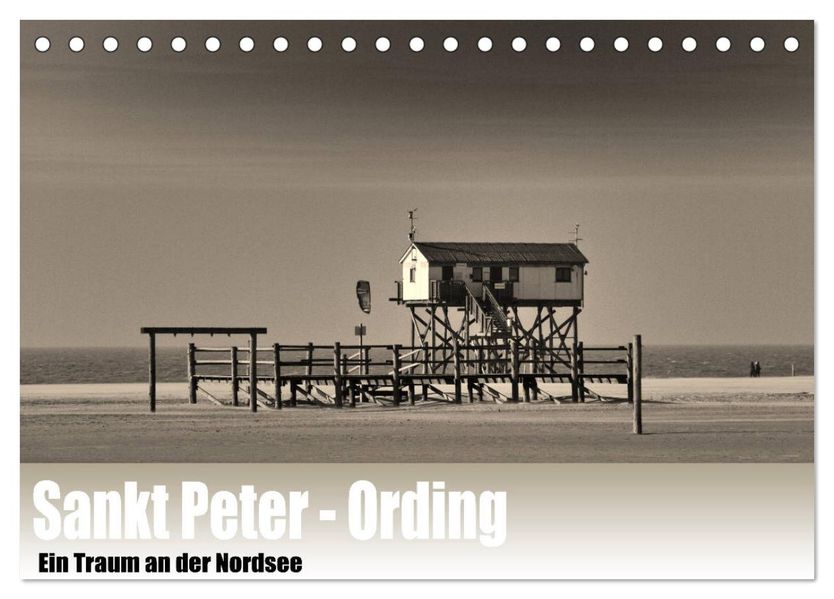 Sankt Peter-Ording. Ein Traum an der Nordsee (Tischkalender 2027 DIN A5 quer) CALVENDO Monatskalender