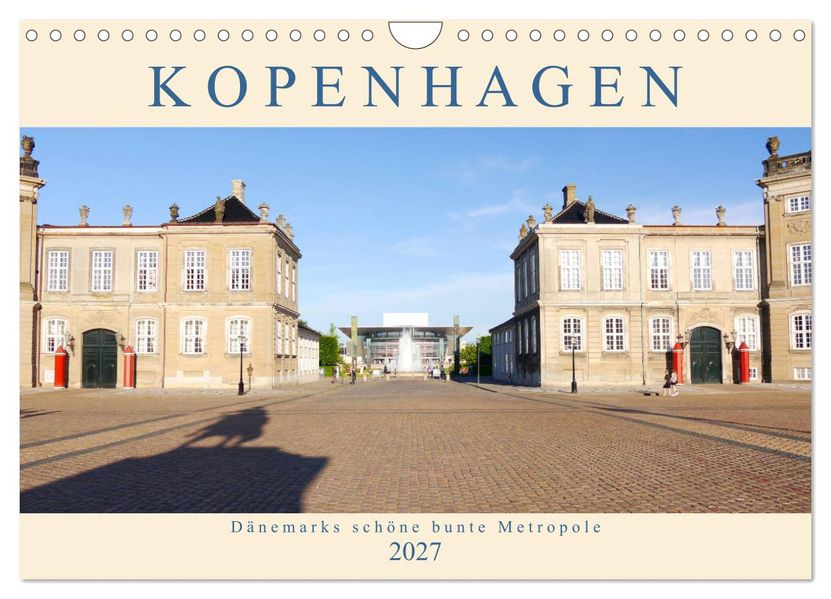 Kopenhagen. Dänemarks schöne bunte Metropole (Wandkalender 2027 DIN A4 quer) CALVENDO Monatskalender