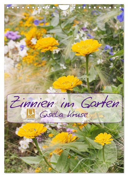 Zinnien im Garten (Wandkalender 2027 DIN A4 hoch) CALVENDO Monatskalender