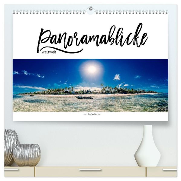 Panoramablicke weltweit (hochwertiger Premium Wandkalender 2027 DIN A2 quer) Kunstdruck in Hochglanz