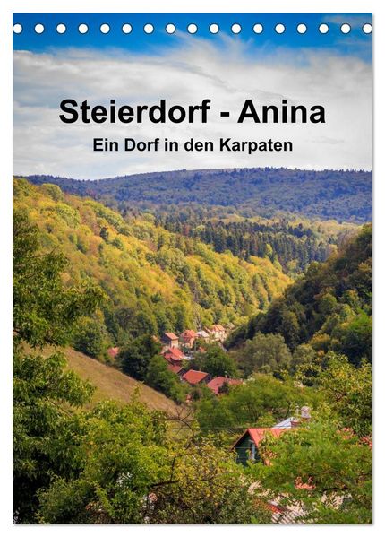 Steierdorf - Anina (Tischkalender 2027 DIN A5 hoch) CALVENDO Monatskalender