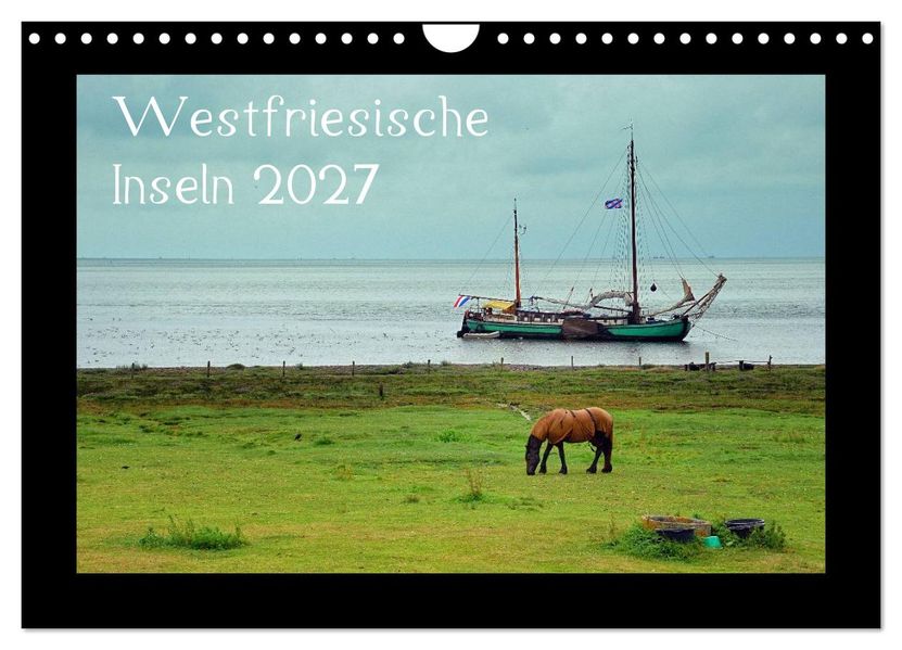 Westfriesische Inseln 2027 (Wandkalender 2027 DIN A4 quer) CALVENDO Monatskalender