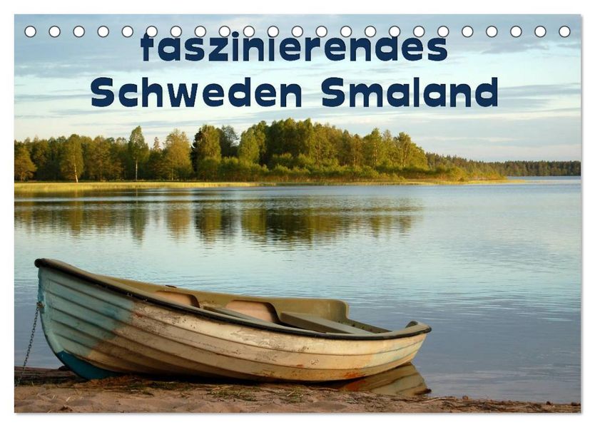 faszinierendes Schweden Smaland (Tischkalender 2027 DIN A5 quer) CALVENDO Monatskalender