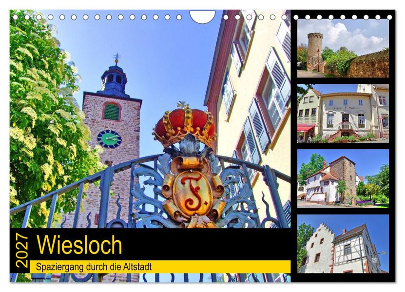 Wiesloch - Spaziergang durch die Altstadt (Wandkalender 2027 DIN A4 quer) CALVENDO Monatskalender