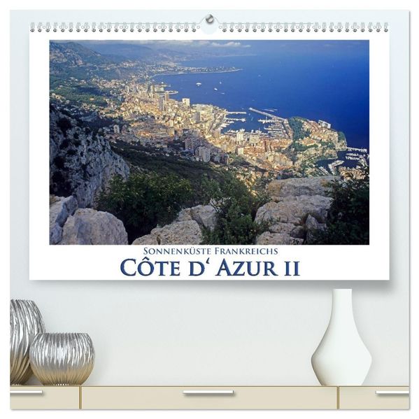 Cote d' Azur II - Sonnenküste Frankreichs (hochwertiger Premium Wandkalender 2027 DIN A2 quer) Kunstdruck in Hochglanz