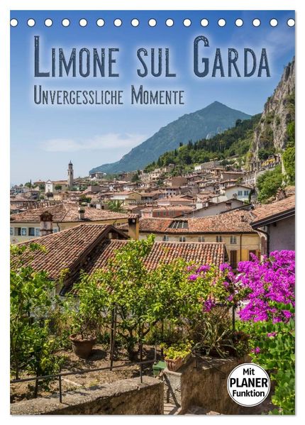 LIMONE SUL GARDA Unvergessliche Momente (Tischkalender 2027 DIN A5 hoch) CALVENDO Monatskalender