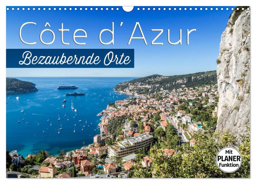 CÔTE D'AZUR Bezaubernde Orte (Wandkalender 2027 DIN A3 quer) CALVENDO Monatskalender