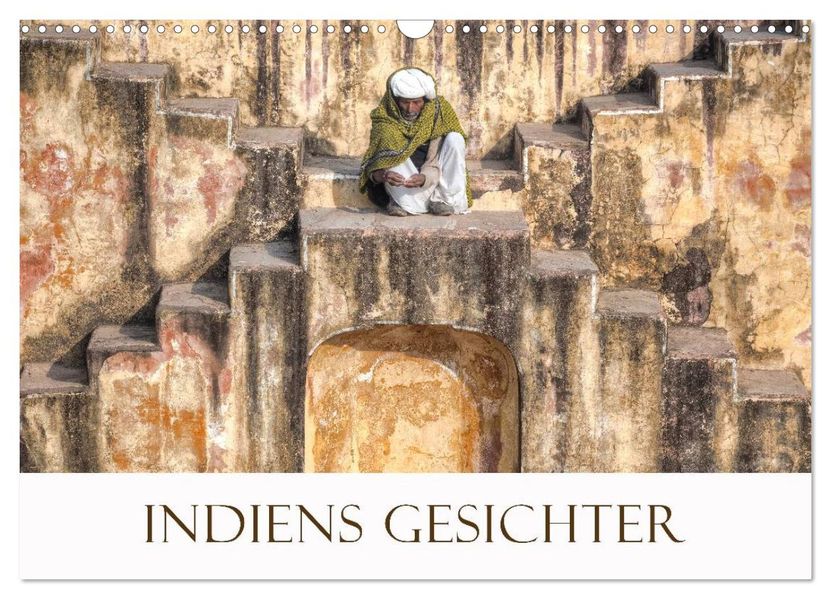 Indiens Gesichter (Wandkalender 2027 DIN A3 quer) CALVENDO Monatskalender