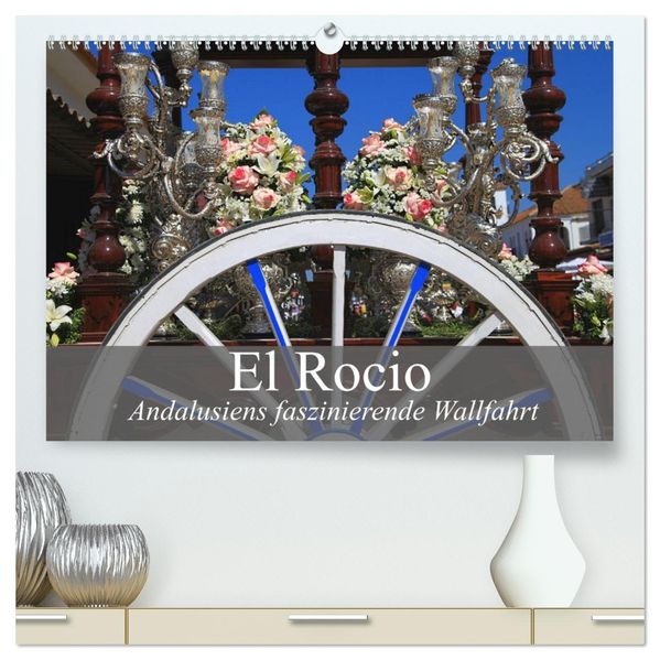 El Rocio - Andalusiens faszinierende Wallfahrt (hochwertiger Premium Wandkalender 2027 DIN A2 quer) Kunstdruck in Hochglanz