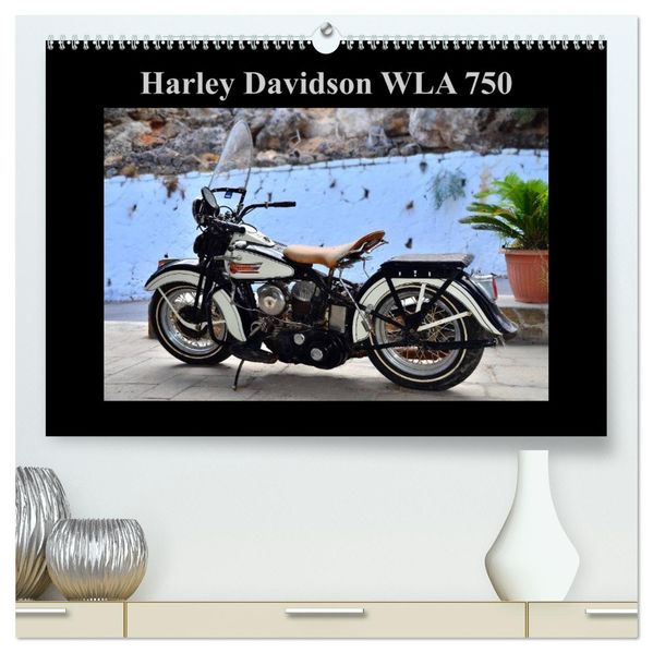 Harley Davidson WLA 750 (hochwertiger Premium Wandkalender 2027 DIN A2 quer) Kunstdruck in Hochglanz