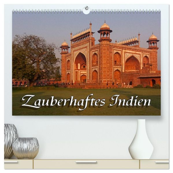 Zauberhaftes Indien (hochwertiger Premium Wandkalender 2027 DIN A2 quer) Kunstdruck in Hochglanz