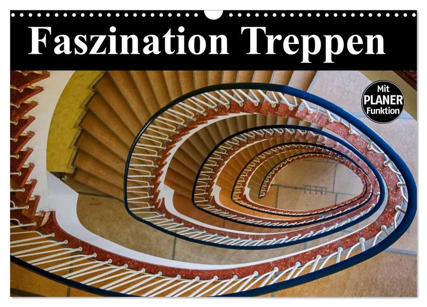 Faszination Treppen (Wandkalender 2027 DIN A3 quer) CALVENDO Monatskalender