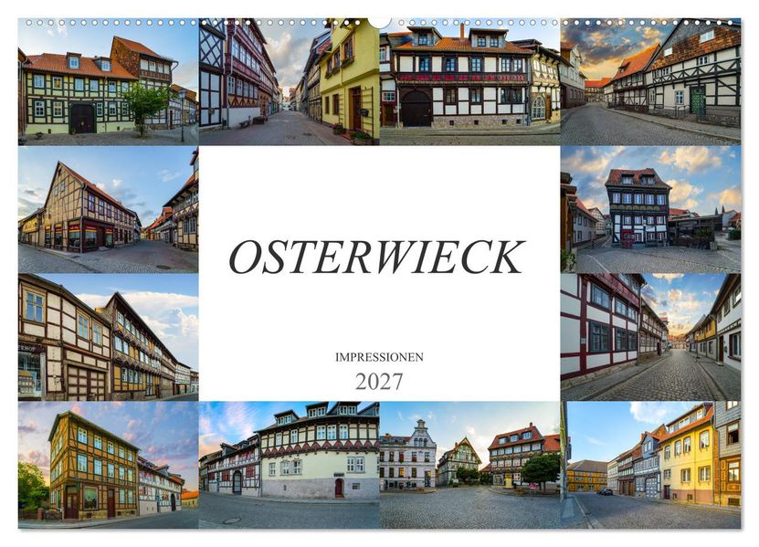 Osterwieck Impressionen (Wandkalender 2027 DIN A2 quer) CALVENDO Monatskalender