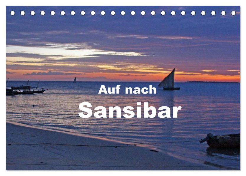 Auf nach Sansibar (Tischkalender 2027 DIN A5 quer) CALVENDO Monatskalender