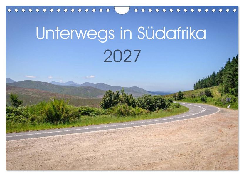 Unterwegs in Südafrika 2027 (Wandkalender 2027 DIN A4 quer) CALVENDO Monatskalender