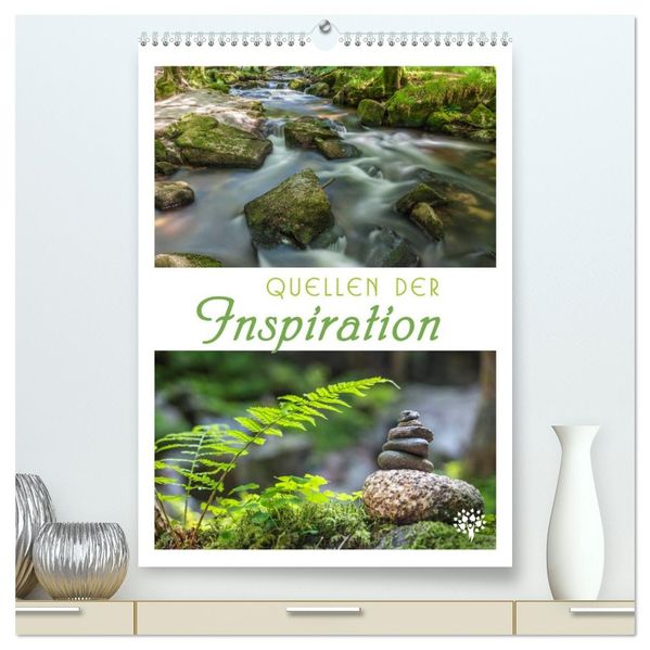 Quellen der Inspiration (hochwertiger Premium Wandkalender 2027 DIN A2 hoch) Kunstdruck in Hochglanz