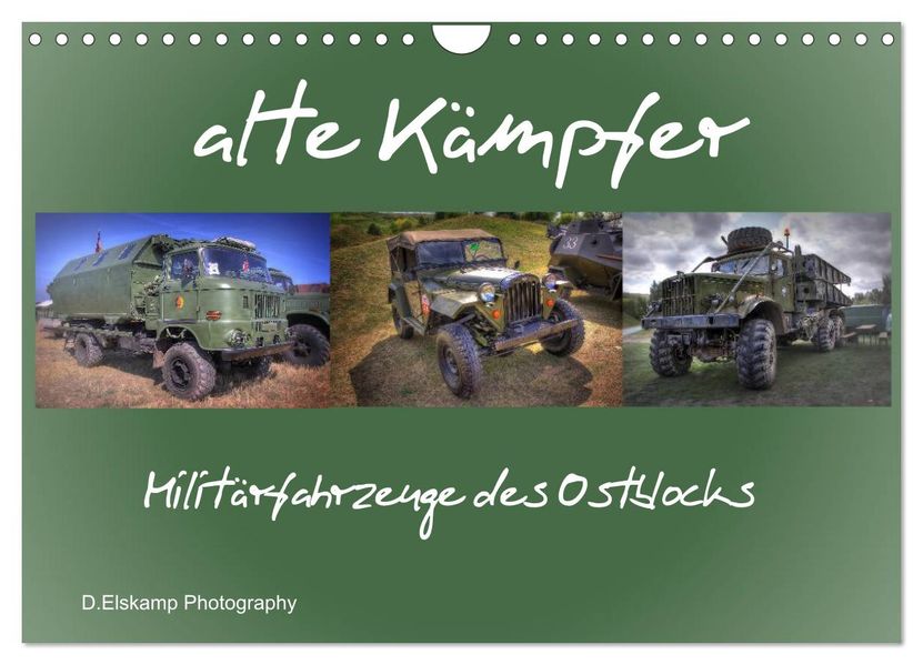 alte Kämpfer- Militärfahrzeuge des Ostblocks (Wandkalender 2027 DIN A4 quer) CALVENDO Monatskalender