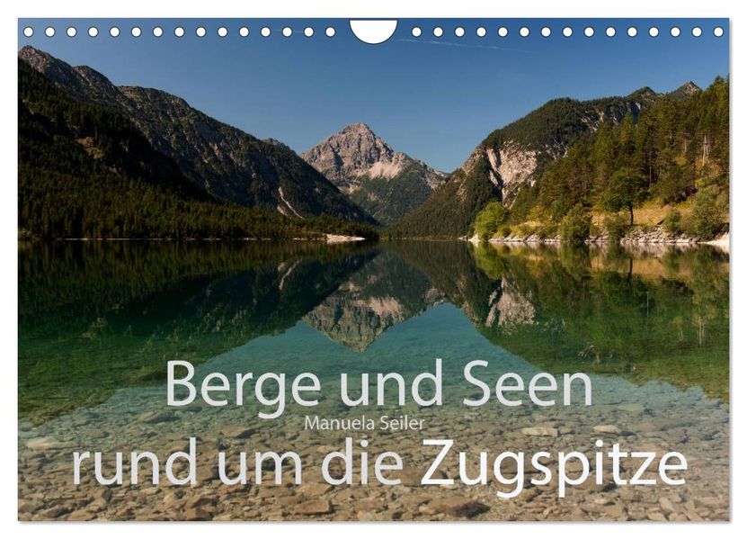 Berge und Seen rund um die Zugspitze (Wandkalender 2027 DIN A4 quer) CALVENDO Monatskalender