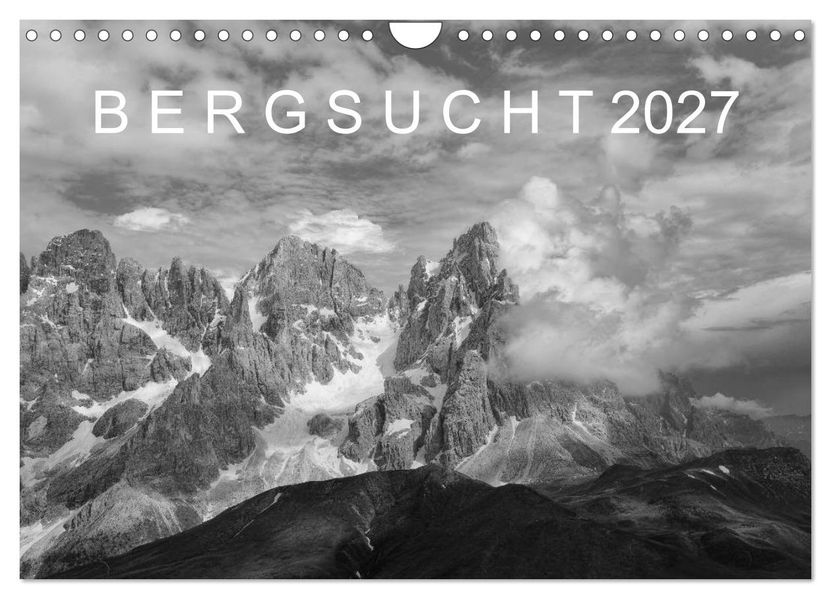 Bergsucht 2027 (Wandkalender 2027 DIN A4 quer) CALVENDO Monatskalender