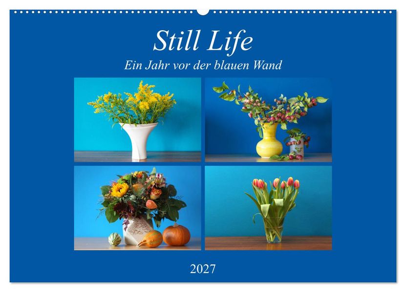 Still Life - Blumen vor der blauen Wand (Wandkalender 2027 DIN A2 quer) CALVENDO Monatskalender