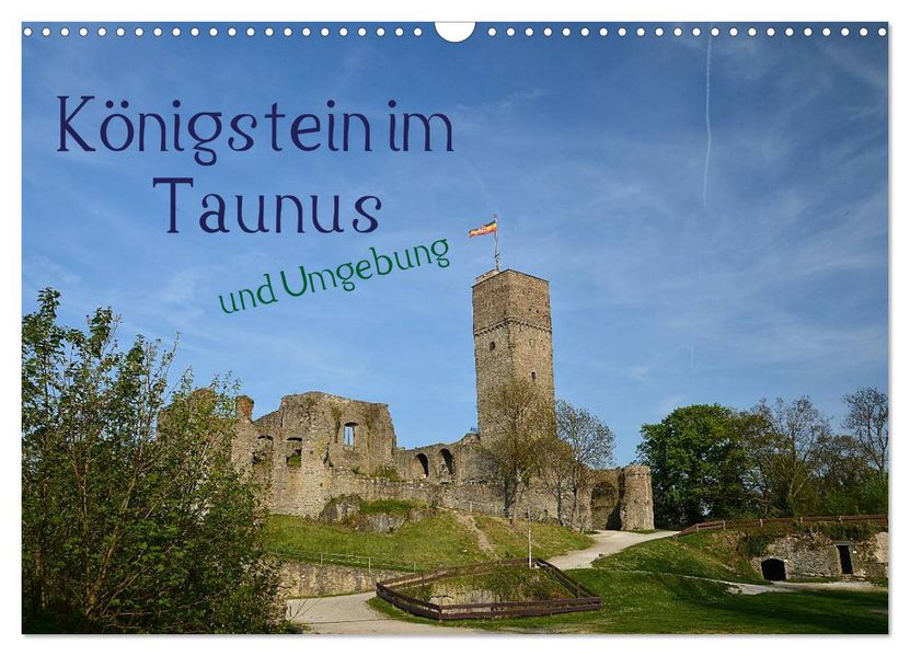 Königstein im Taunus und Umgebung (Wandkalender 2027 DIN A3 quer) CALVENDO Monatskalender