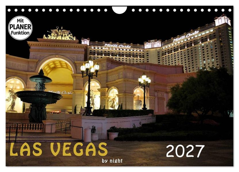 LAS VEGAS - by night (Wandkalender 2027 DIN A4 quer) CALVENDO Monatskalender
