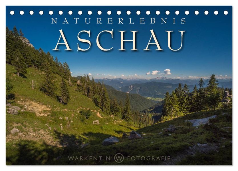 Naturerlebnis Aschau (Tischkalender 2027 DIN A5 quer) CALVENDO Monatskalender