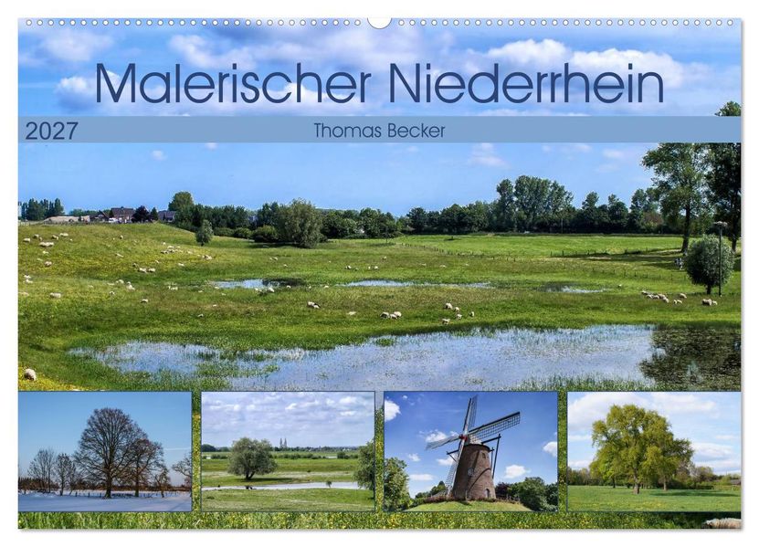 Malerischer Niederrhein (Wandkalender 2027 DIN A2 quer) CALVENDO Monatskalender