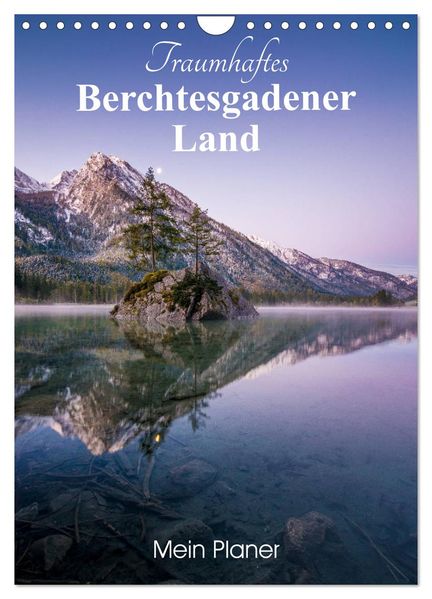 Traumhaftes Berchtesgadener Land (Wandkalender 2027 DIN A4 hoch) CALVENDO Monatskalender