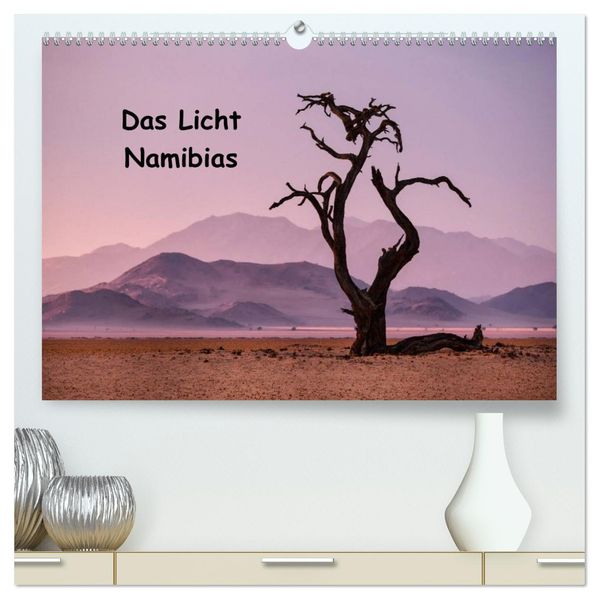 Das Licht Namibias (hochwertiger Premium Wandkalender 2027 DIN A2 quer) Kunstdruck in Hochglanz