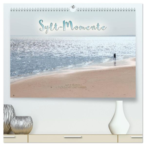 Sylt-Momente (hochwertiger Premium Wandkalender 2027 DIN A2 quer) Kunstdruck in Hochglanz