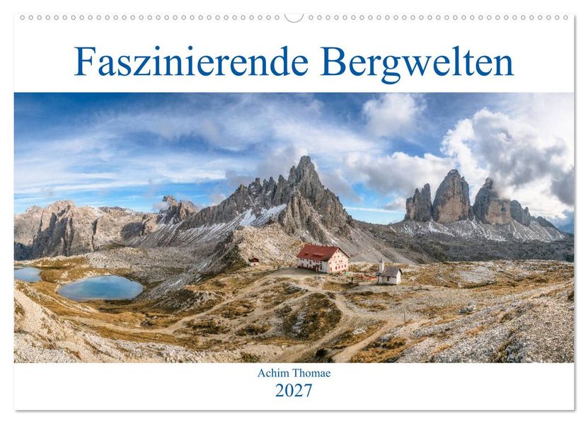 Faszinierende Bergwelten (Wandkalender 2027 DIN A2 quer) CALVENDO Monatskalender