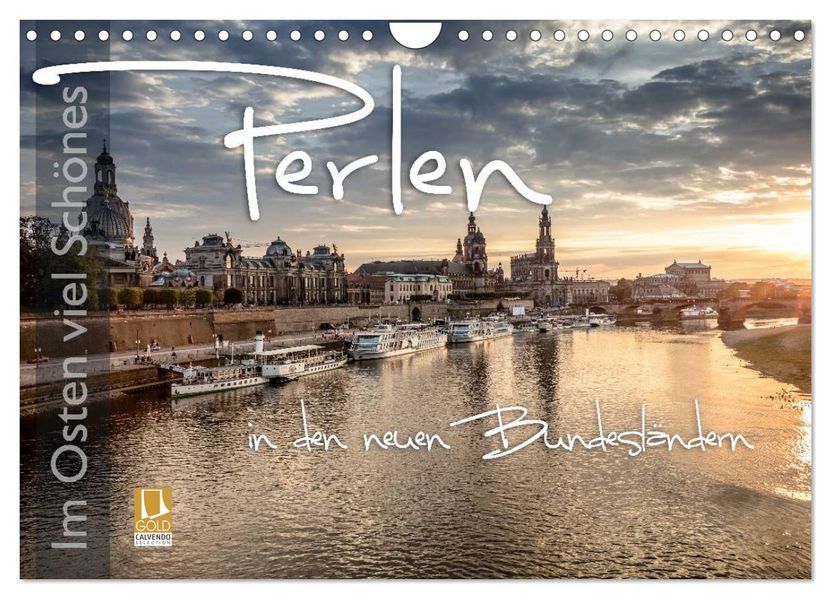 Im Osten viel Schönes - Perlen in den neuen Bundesländern (Wandkalender 2027 DIN A4 quer) CALVENDO Monatskalender