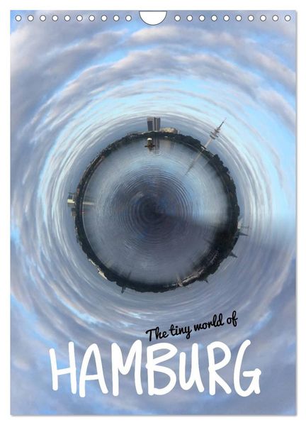 The tiny world of HAMBURG (Wandkalender 2027 DIN A4 hoch) CALVENDO Monatskalender