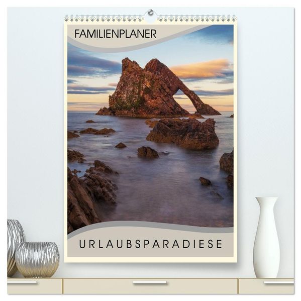 Urlaubsparadiese - Familienplaner (hochwertiger Premium Wandkalender 2027 DIN A2 hoch) Kunstdruck in Hochglanz
