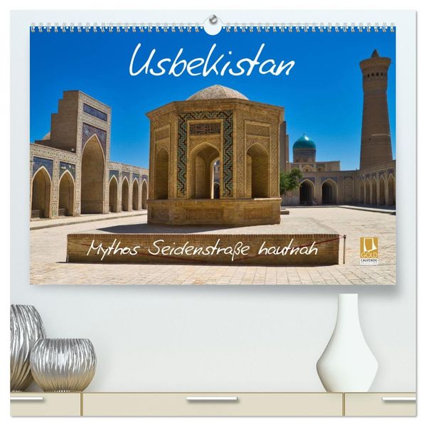 Usbekistan Mythos Seidenstraße hautnah (hochwertiger Premium Wandkalender 2027 DIN A2 quer) Kunstdruck in Hochglanz