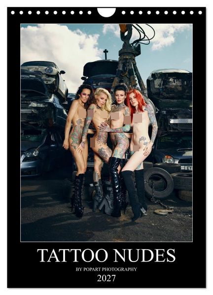 TATTOO NUDES (Wandkalender 2027 DIN A4 hoch) CALVENDO Monatskalender